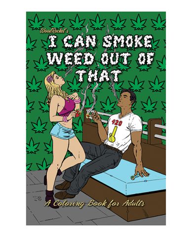 I Can Smoke Weed Out of That Coloring Book